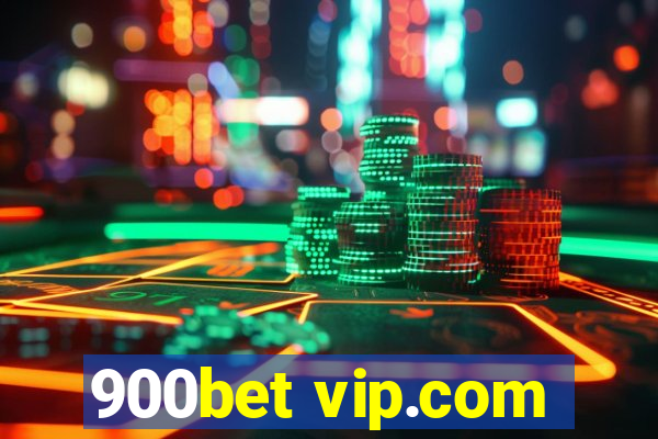 900bet vip.com